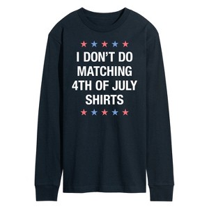 Men's - Instant Message - Matching 4Th Shirts I Don't Do Long Sleeve Graphic T-Shirt - 1 of 4