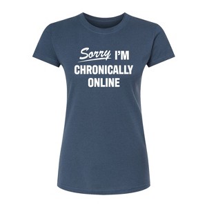 Women's - Instant Message - Sorry I'm Chronically Online Fitted Graphic T-Shirt - 1 of 3