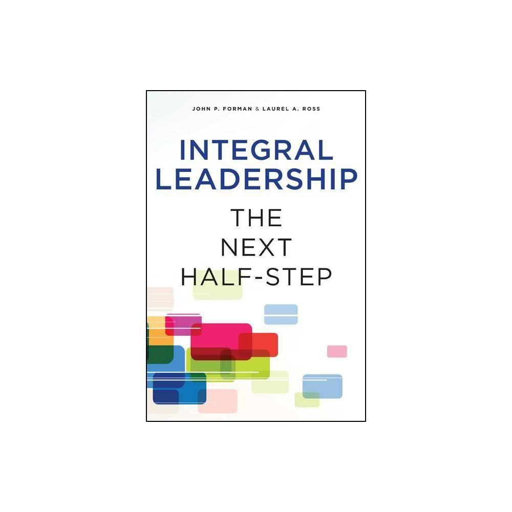 ISBN 9781438446264 product image for Integral Leadership - (SUNY Series in Integral Theory) by John P Forman & Laurel | upcitemdb.com