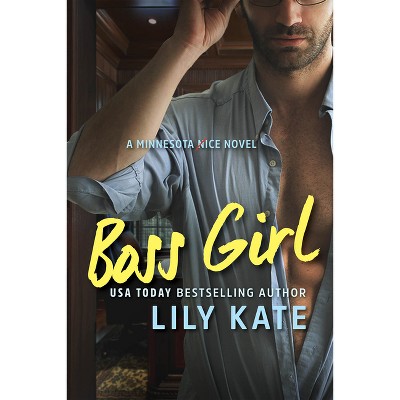 Boss Girl - by  Lily Kate (Paperback)