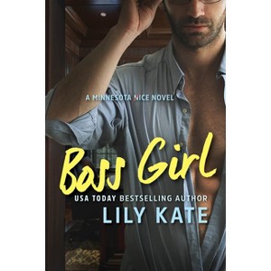 Boss Girl - by  Lily Kate (Paperback) - 1 of 1