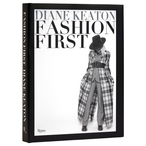 Fashion First - by  Diane Keaton (Hardcover) - image 1 of 1