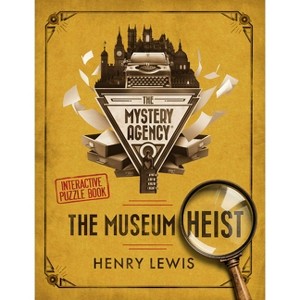 The Museum Heist - by  Henry Lewis (Hardcover) - 1 of 1