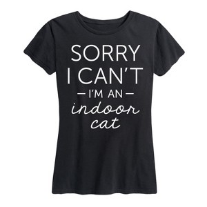 Women's - Instant Message - Sorry I Can't I'm an Indoor Cat Short Sleeve Graphic T-Shirt - 1 of 4