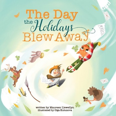The Day the Holidays Blew Away - by  Maureen Llewellyn (Paperback)