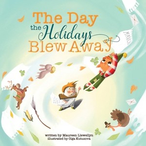 The Day the Holidays Blew Away - by  Maureen Llewellyn (Paperback) - 1 of 1