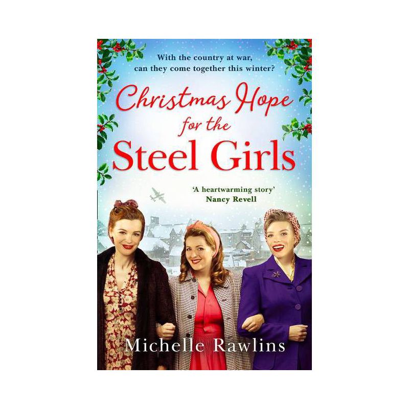 Christmas Hope for the Steel Girls - by  Michelle Rawlins (Paperback), 1 of 2