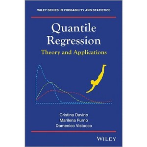 Quantile Regression - (Wiley Probability and Statistics) by  Cristina Davino & Marilena Furno & Domenico Vistocco (Hardcover) - 1 of 1