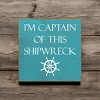 Slickblue Captain of This Shipwreck Wood Sign, Pine Material, Wall or Shelf Decor, Rustic Style, 7x7 Inches, Colors - 2 of 3