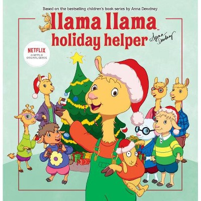 Llama Llama Holiday Helper - by  Anna Dewdney (Hardcover)