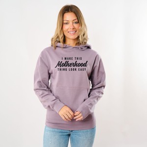 Simply Sage Market I Make This Motherhood Thing Look Easy Hoodie - 1 of 4