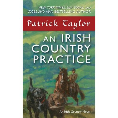 An Irish Country Practice - (Irish Country Books) by  Patrick Taylor (Paperback)