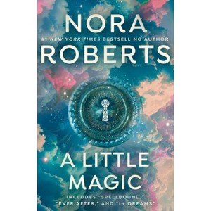 A Little Magic - by  Nora Roberts (Paperback) - 1 of 1