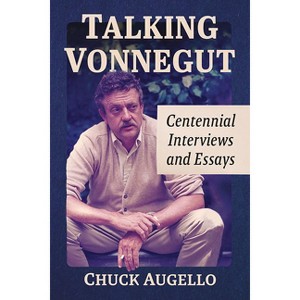 Talking Vonnegut - by  Chuck Augello (Paperback) - 1 of 1