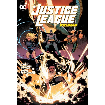 Justice League Vol. 1: Prisms - by Brian Michael Bendis