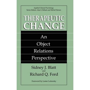 Therapeutic Change - (NATO Science Series B:) by  Sidney J Blatt & Richard Q Ford (Hardcover) - 1 of 1