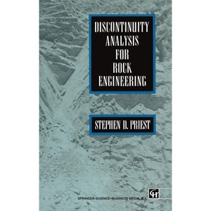 Discontinuity Analysis for Rock Engineering - by  S D Priest & Stephen D Priest (Hardcover) - 1 of 1