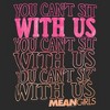 Junior's Mean Girls You Can’t Sit With Us Sweatshirt - image 2 of 2