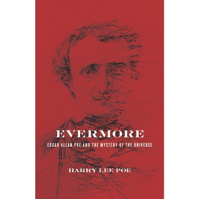 Evermore - by  Harry Lee Poe (Hardcover)