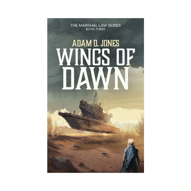 Wings of Dawn - (Marshal Law) by  Adam D Jones (Paperback), 1 of 2