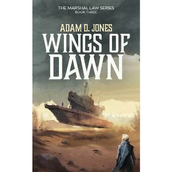 Wings of Dawn - (Marshal Law) by  Adam D Jones (Paperback)