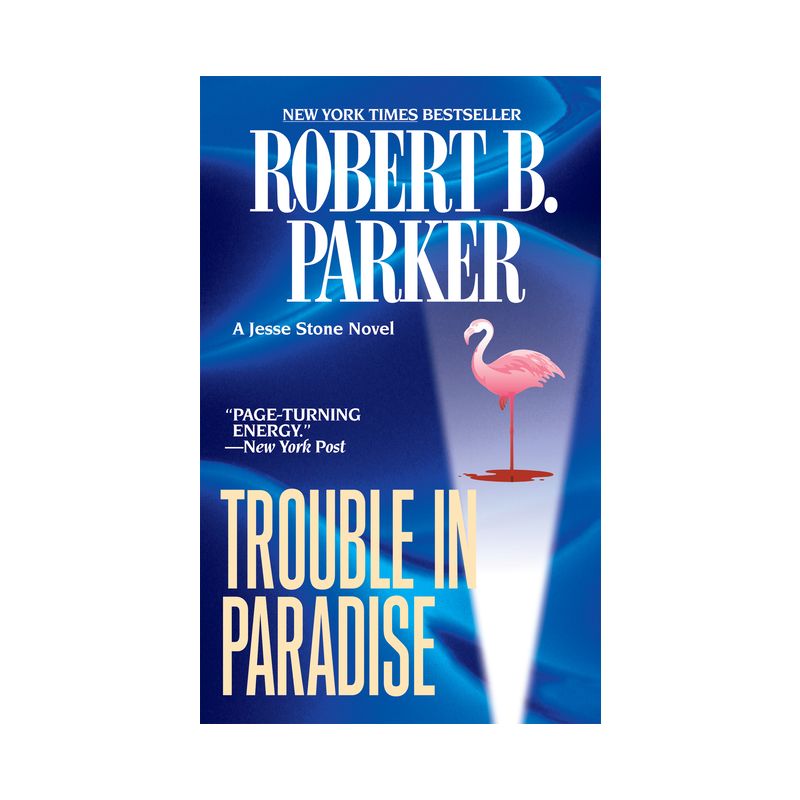 Trouble in Paradise - (Jesse Stone Novel) by  Robert B Parker (Paperback), 1 of 2