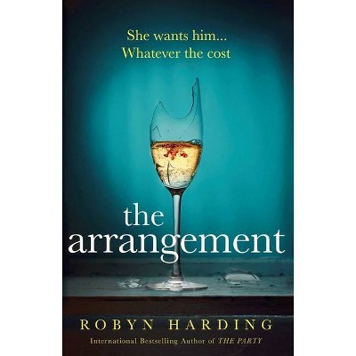 The Arrangement - by  Robyn Harding (Paperback)