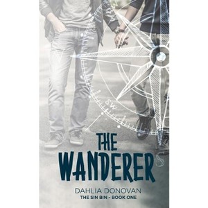 The Wanderer - (Sin Bin) by  Dahlia Donovan (Paperback) - 1 of 1