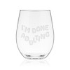 True I’m Done Adulting Stemless Wine Glass - Engrave Wine Glasses with Funny Sayings - Funny Wine Glasses 17oz Set of 1, Clear - image 2 of 2