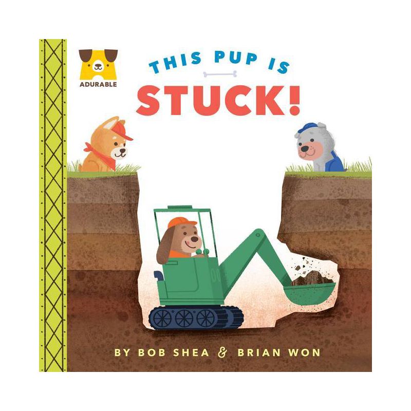 Adurable: This Pup Is Stuck! - by  Bob Shea (Board Book), 1 of 2