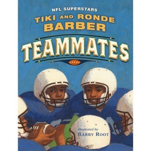 Teammates - by  Tiki Barber & Ronde Barber (Paperback) - 1 of 1