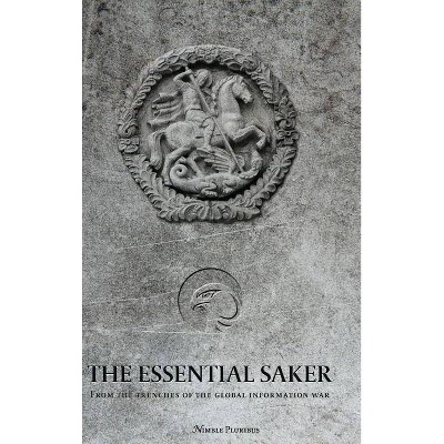 The Essential Saker - by  The Saker (Hardcover)