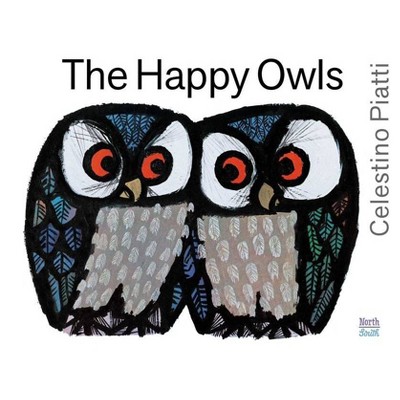 The Happy Owls - by  Celestino Piatti (Hardcover)