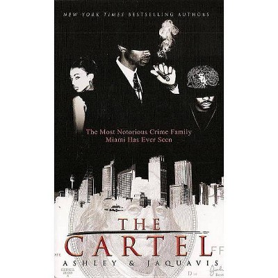 The Cartel - by  Ashley & Jaquavis (Paperback)