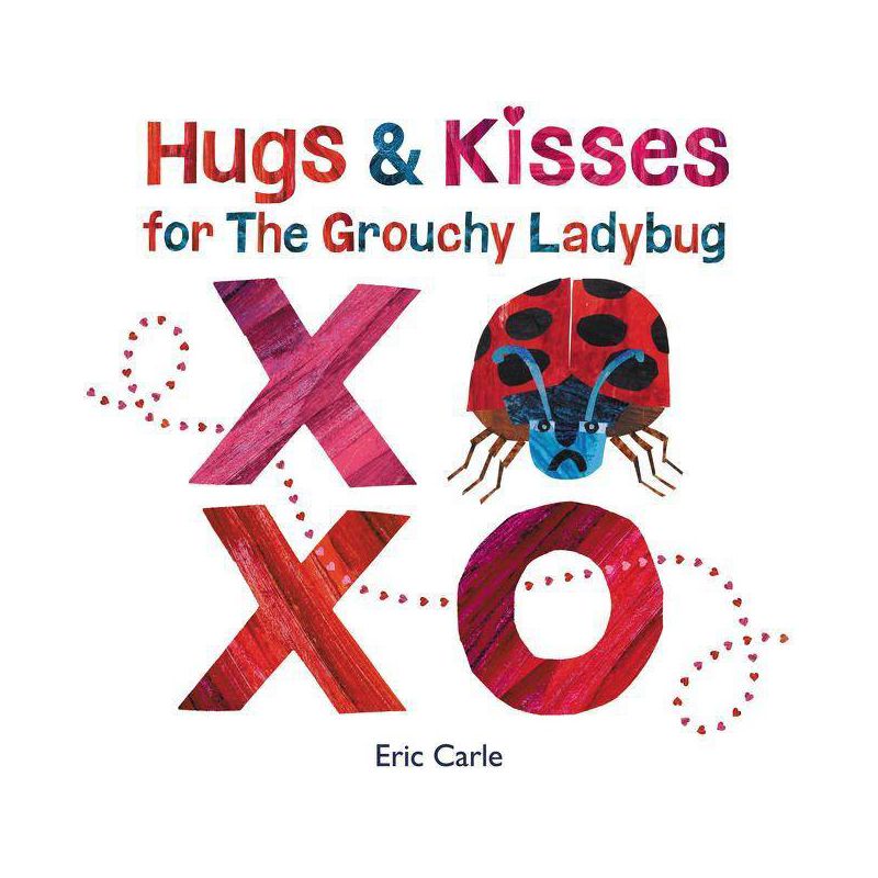 Hugs and Kisses for the Grouchy Ladybug - by  Eric Carle (Hardcover), 1 of 2