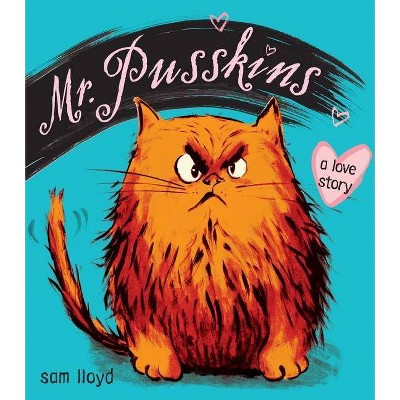 Mr. Pusskins - by  Sam Lloyd (Hardcover)