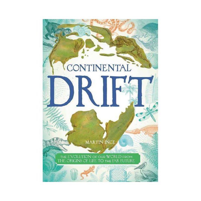 Continental Drift - (Blueprint Editions) by  Martin Ince (Hardcover), 1 of 2