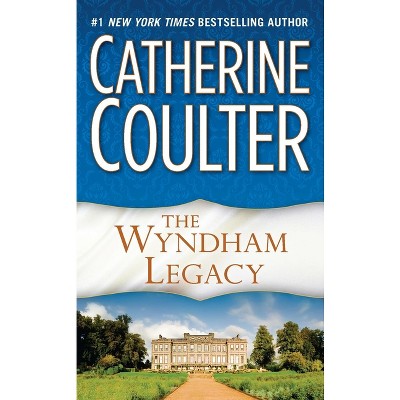 The Wyndham Legacy - by  Catherine Coulter (Paperback)
