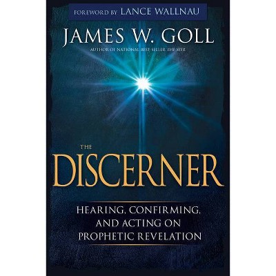 The Discerner - by  James W Goll (Paperback)