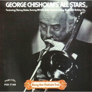 George Chisholm All Stars - Along the Chisholm Trail (CD) - 1 of 1