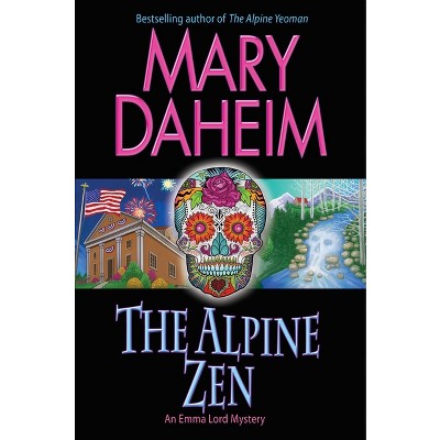 The Alpine Zen - (Emma Lord) by  Mary Daheim (Paperback)