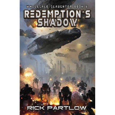 Redemption's Shadow - by  Rick Partlow (Paperback)