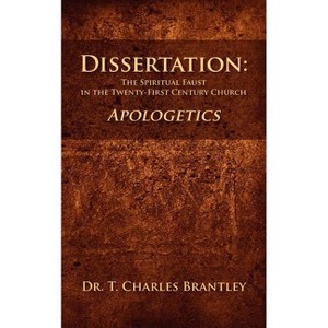 Dissertation - by  Charles T Brantley (Paperback) - 1 of 1