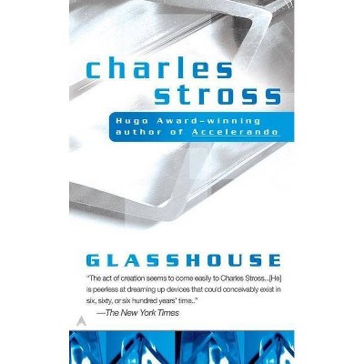 Glasshouse - by  Charles Stross (Paperback)