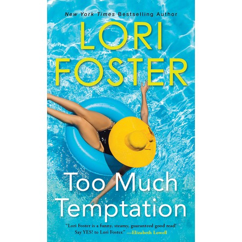 Too Much Temptation - by  Lori Foster (Paperback) - image 1 of 1