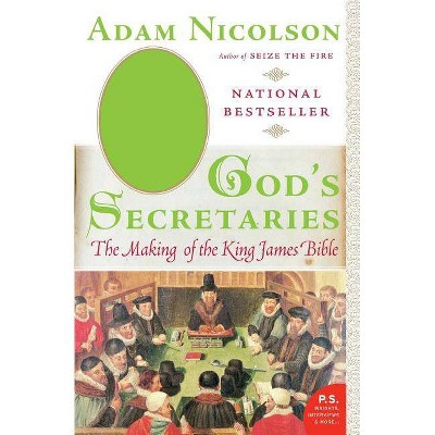 God's Secretaries - by  Adam Nicolson (Paperback)