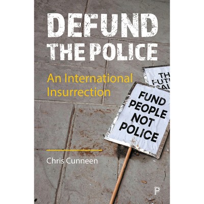 Defund the Police - by Chris Cunneen