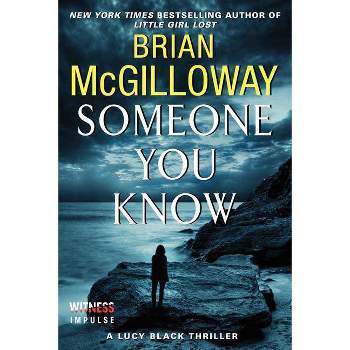 Someone You Know - (Lucy Black Thrillers) by  Brian McGilloway (Paperback)