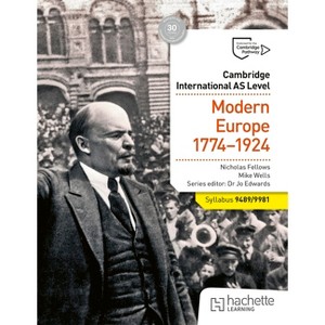 Cambridge International as Level History: Modern Europe 1774-1924 - by  Nicholas Fellows & Mike Wells (Paperback) - 1 of 1