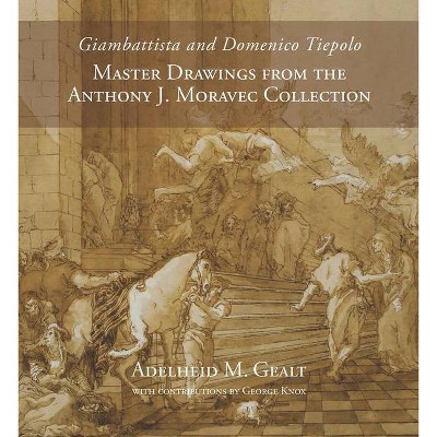 Giambattista and Domenico Tiepolo - by  Adelheid M Gealt (Hardcover)